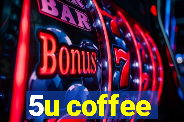 5u coffee